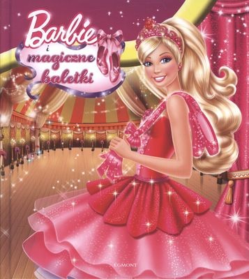 Barbie i Magiczne Baletki Książka Edukacyjna Egmont 3+