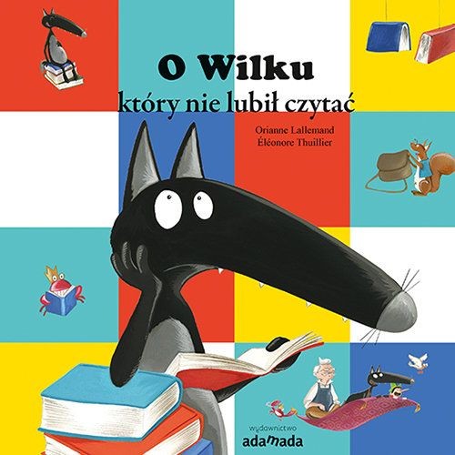 Książka O Wilku, Który Nie Lubił Czytać | Edukacja 3+