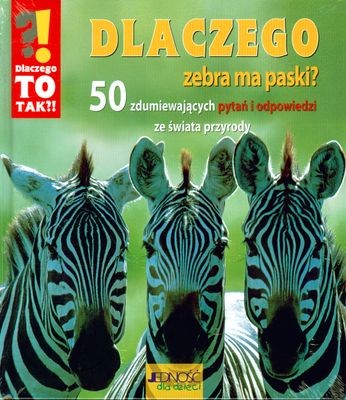Dlaczego Zebra Ma Paski? Książka Edukacyjna 3+