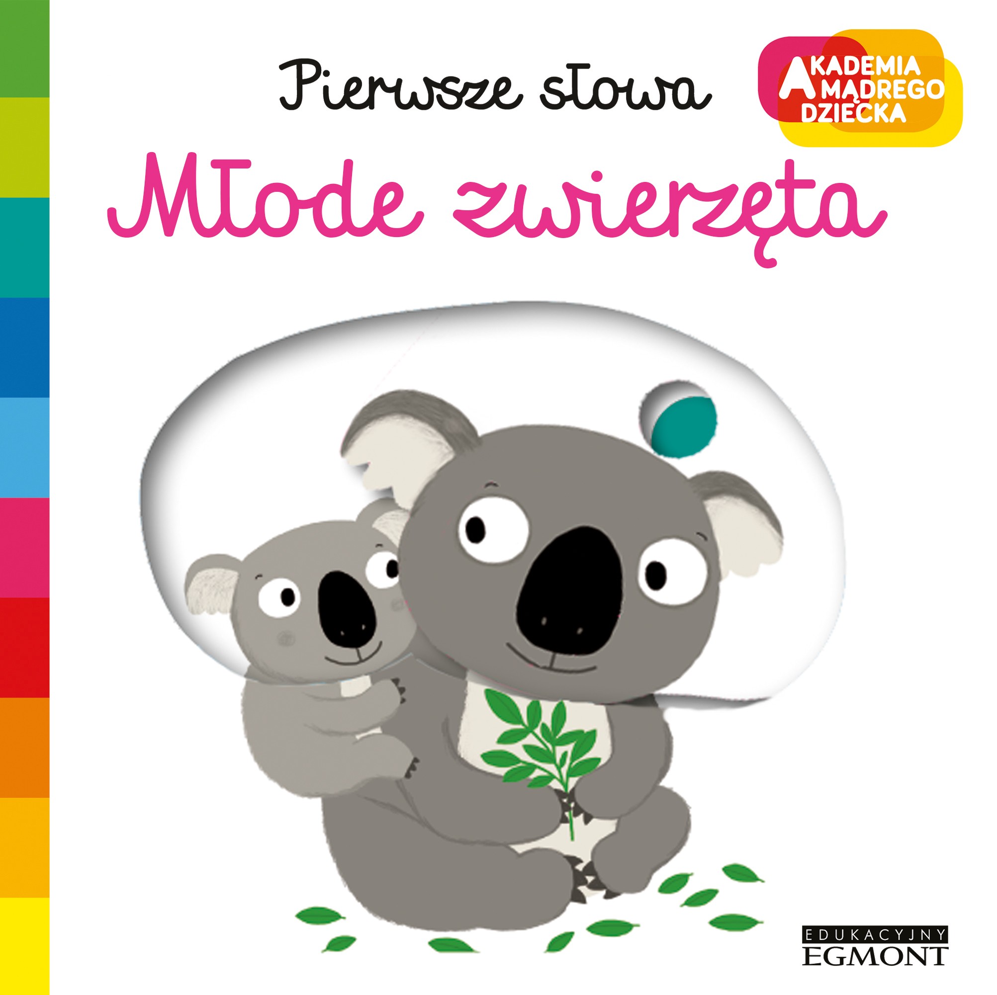 AKADEMIA MĄDREGO DZIECKA PIERWSZE SŁOWA , MŁODE ZWIERZĘTA