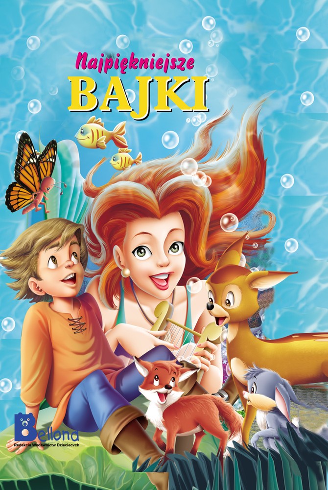 Najpiękniejsze bajki - Zbiór klasycznych opowieści dla dzieci 3+