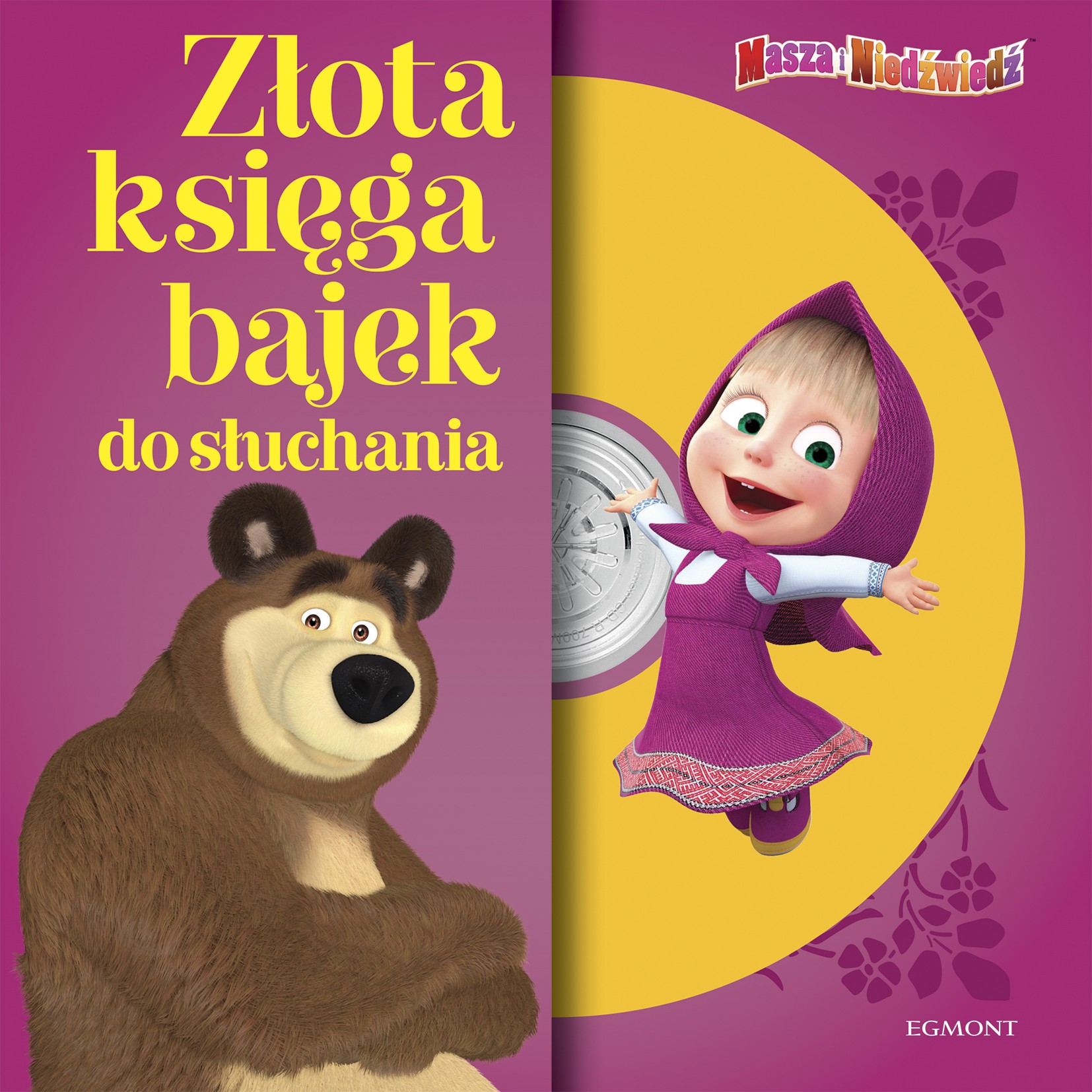 Masza i Niedźwiedź Złota Księga Bajek do Słuchania 192str