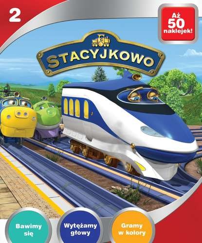 Stacyjkowo tom 2 - Książka z Naklejkami 4+