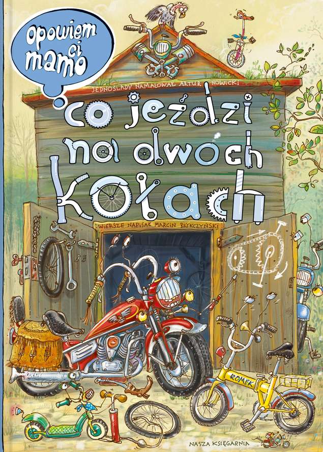 Opowiem Ci Mamo Co Jeździ Na Dwóch Kołach | Książka Edukacyjna 3+