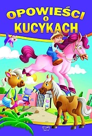 Opowieści o kucykach Książka Edukacyjna 1+