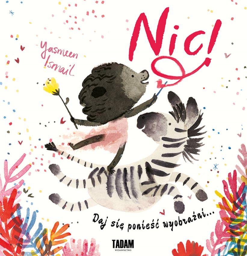 Nic, Yasmeen Ismail - Książka Edukacyjna 2+ | Fabryka Wafelków