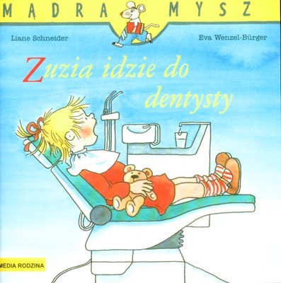 Zuzia idzie do dentysty - Książka Edukacyjna 3+