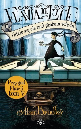 Gdzie się cis nad grobem schyla tom 5 - Flavius de Luce