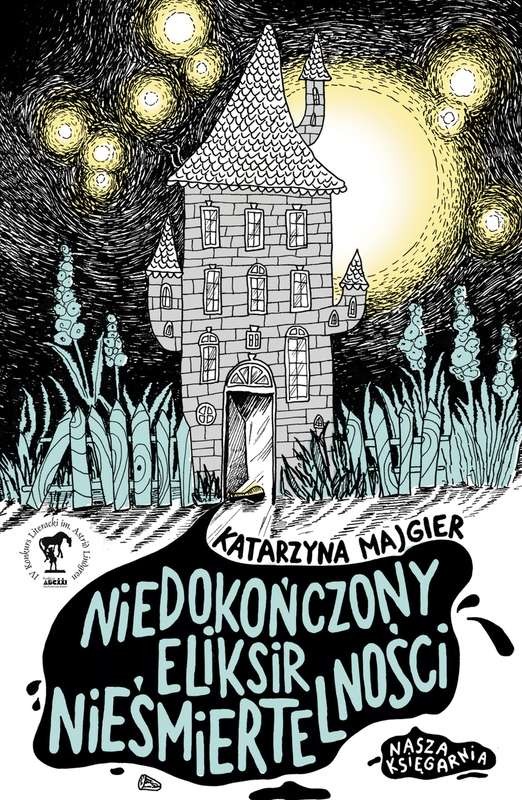 Nasza Księgarnia Niedokończony eliksir nieśmiertelności 6-10 lat