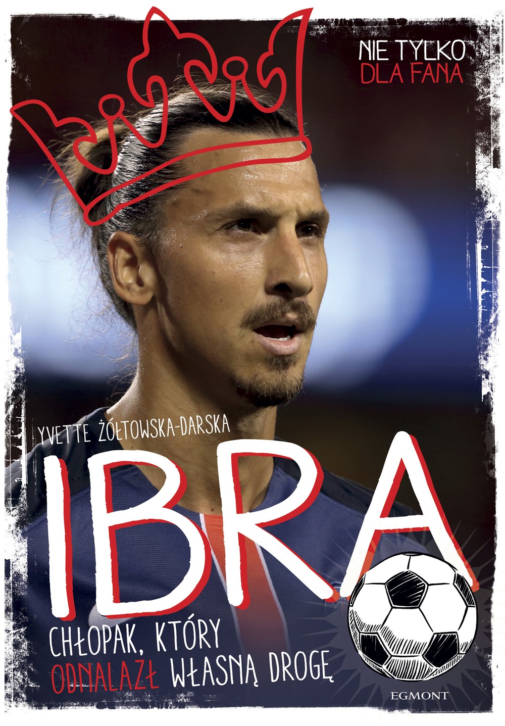 Ibra. Chłopiec, który odnalazł własną drogę. Mali Mistrzowie 10+