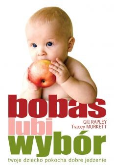Bobas lubi wybór - Gill Rapley, Tracey Murkett 0+