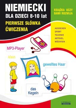 Niemiecki dla dzieci 8-10 lat - Pierwsze Słówka