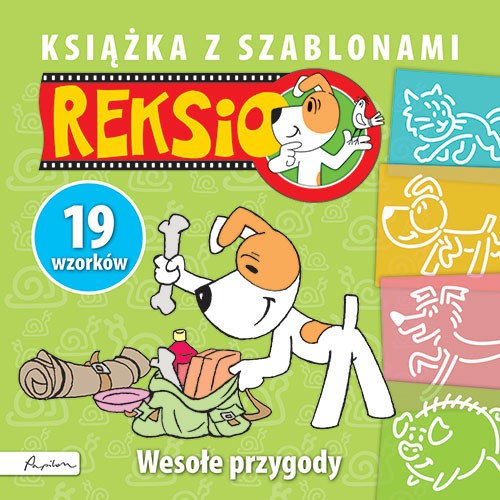 Reksio Książka z szablonami Wesołe Przygody 3+
