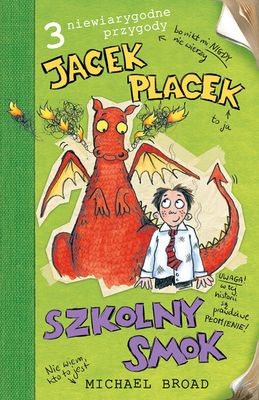 Szkolny smok Jacek Placek - Książka dla dzieci 6+ | BIS