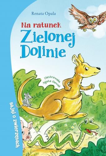 Na ratunek zielonej dolinie - Bajki o zwierzętach 2017