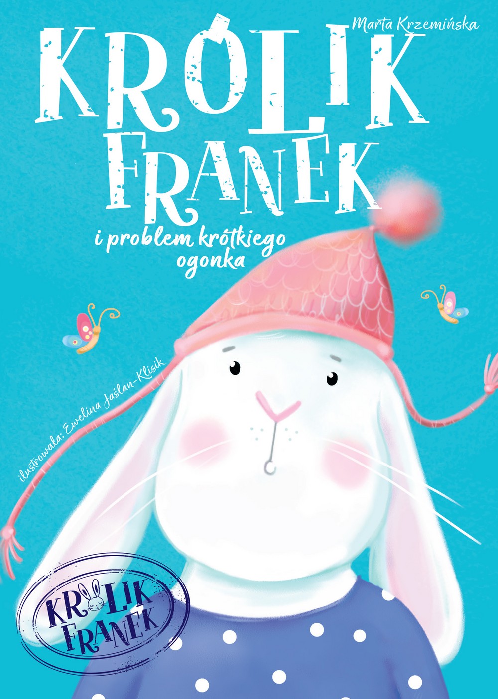 Książka Królik Franek i problem krótkiego ogonka | Wilga