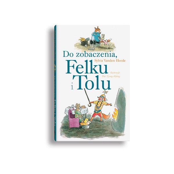 Książka Do zobaczenia, Felku i Tolu | Dwie Siostry 2+