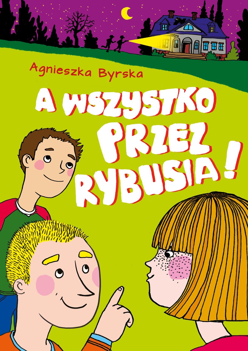 A wszystko przez Rybusia - Książka Przygodowa 2018