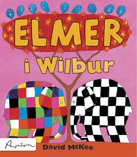 Elmer i Wilbur - Książka Edukacyjna dla Dzieci 1+