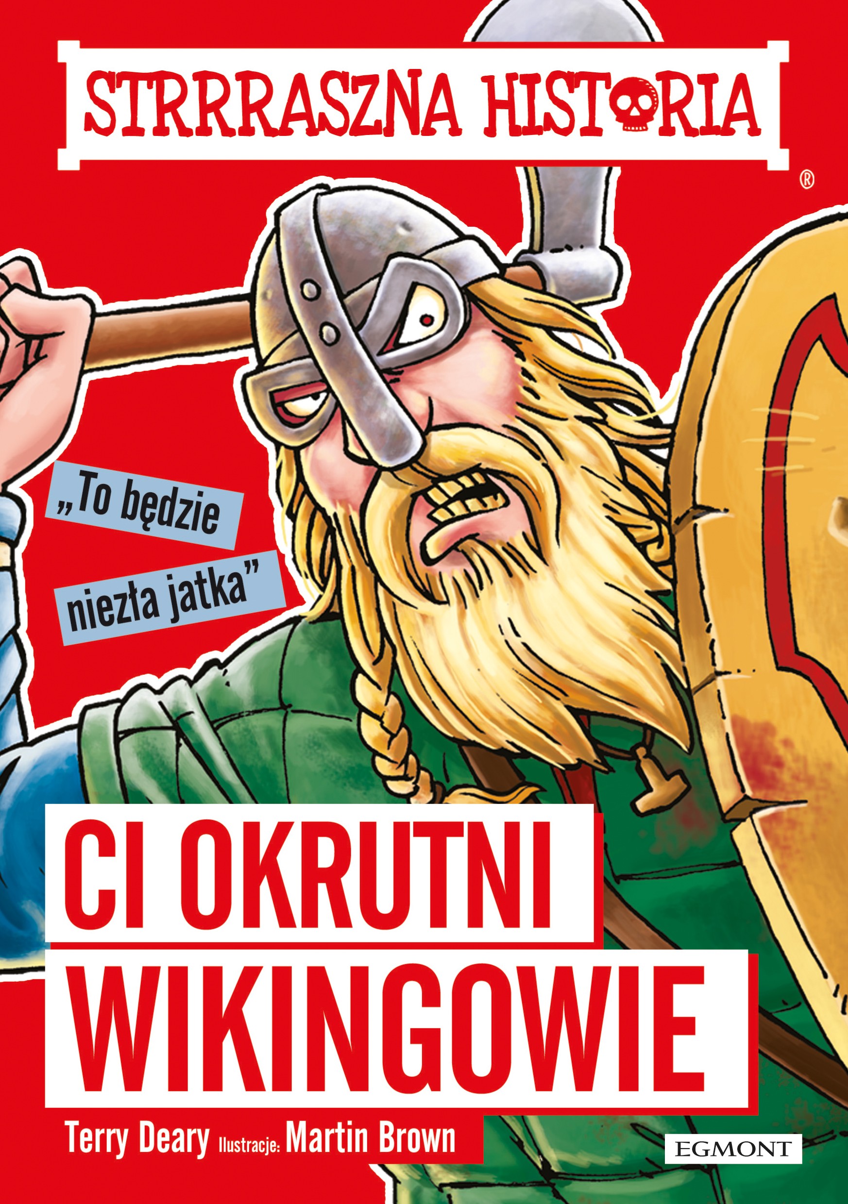 Egmont Ci Okrutni Wikingowie - Straszna Historia 8+