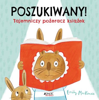 Poszukiwany! Tajemniczy pożeracz książek, Emily MacKenzie