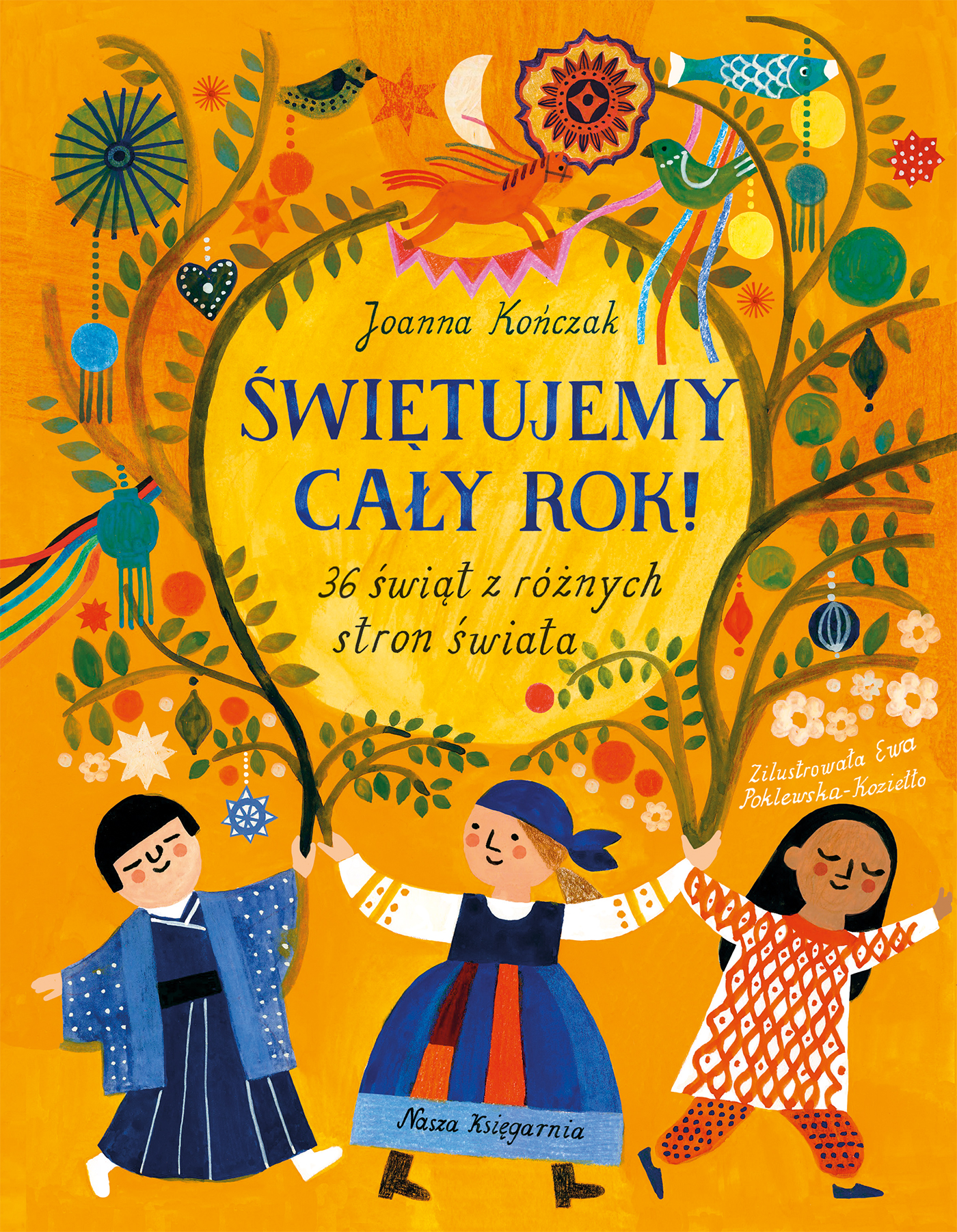 Świętujemy cały rok! Książka o świętach z całego świata