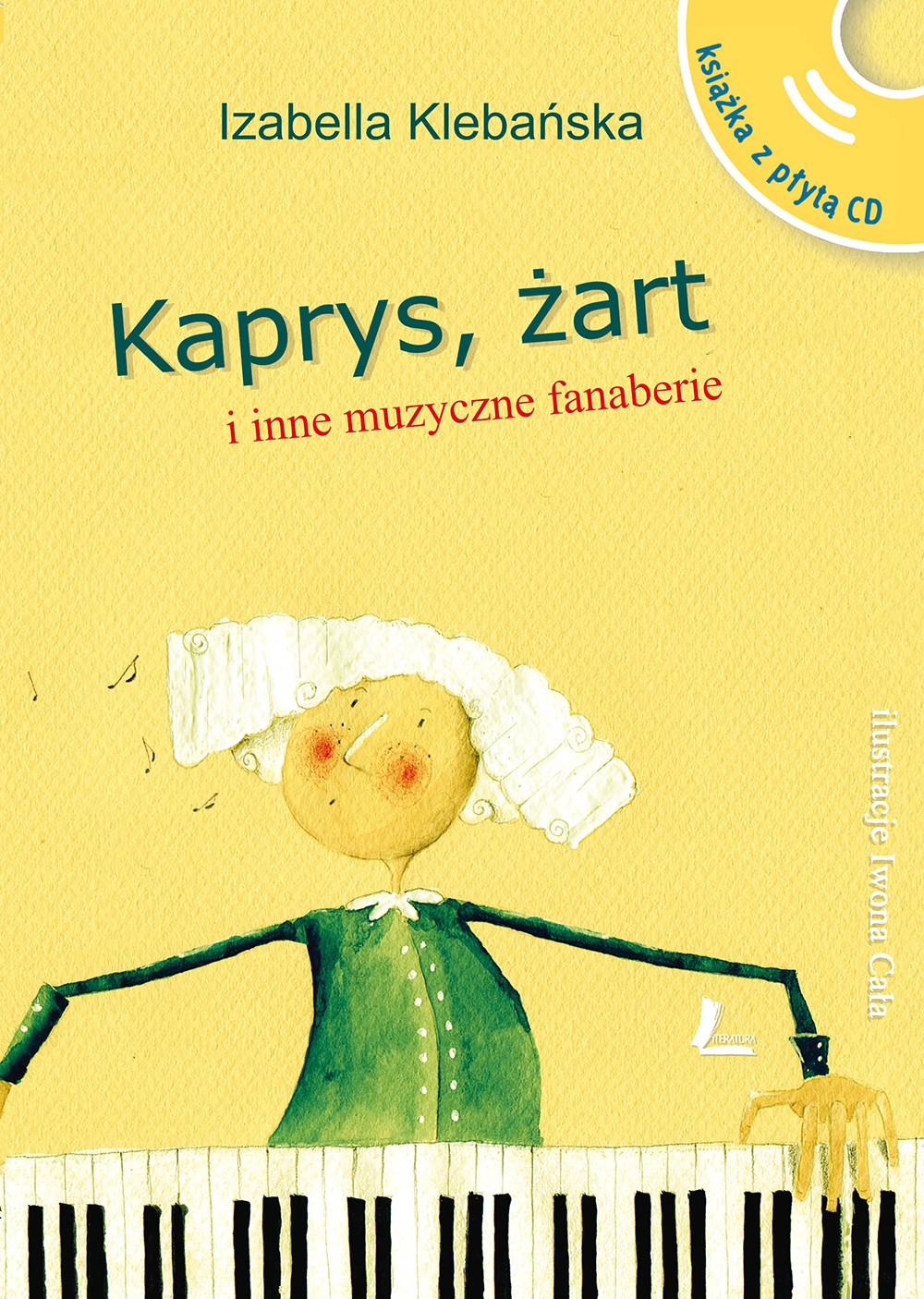 KAPRYS ŻART I INNE MUZYCZNE FANABERIE + CD WYD. 3, IZABELLA KLEBAŃSKA