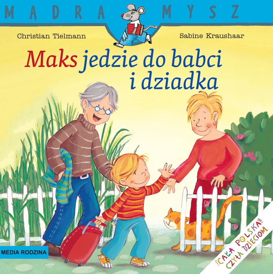 Mądra Mysz Jedzie do Babci i Dziadka - Christian Tielmann | Książka 3+
