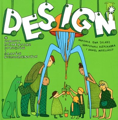D.E.S.I.G.N. Wydanie 1 - Kreatywna Książeczka 3+