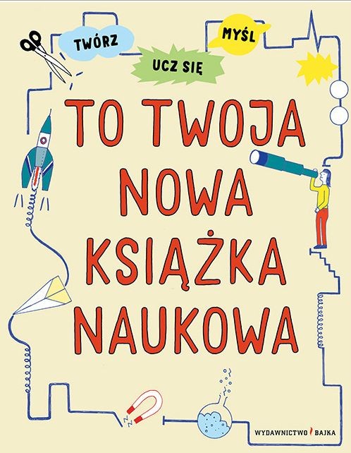 Bajka "To Twoja Nowa Książka Naukowa" Harriet Russel 3+