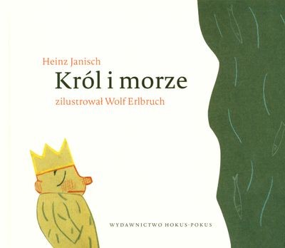 Król i morze – 21 krótkich opowiastek | Heinz Janisch