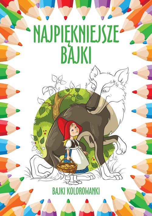 Najpiękniejsze Bajki - Kolorowanki Edukacyjne 128 stron