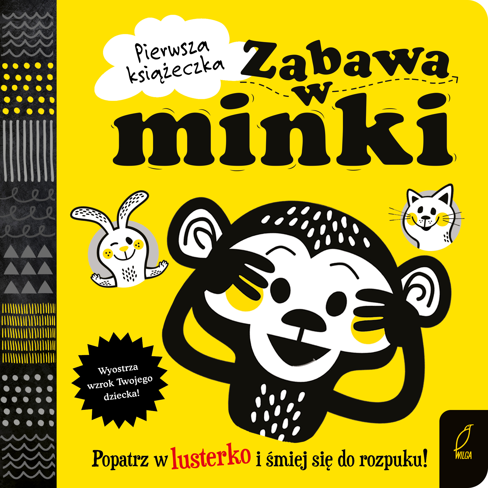 Zabawa w Minki - Pierwsza Książeczka Kontrastowa 0+