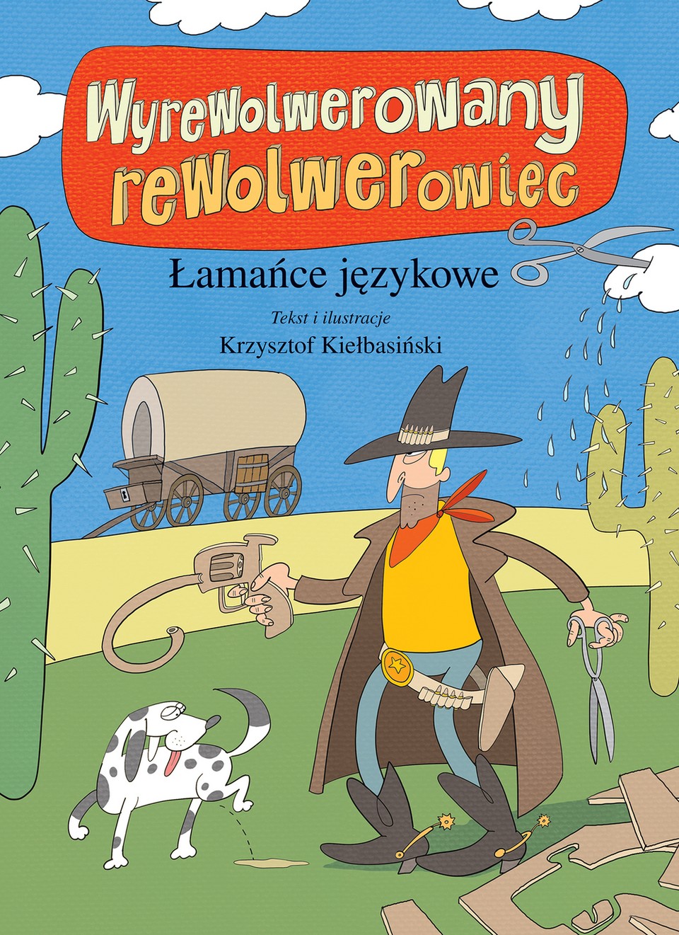 Wilga Wyrewolwerowany rewolwerowiec - łamańce językowe 3+