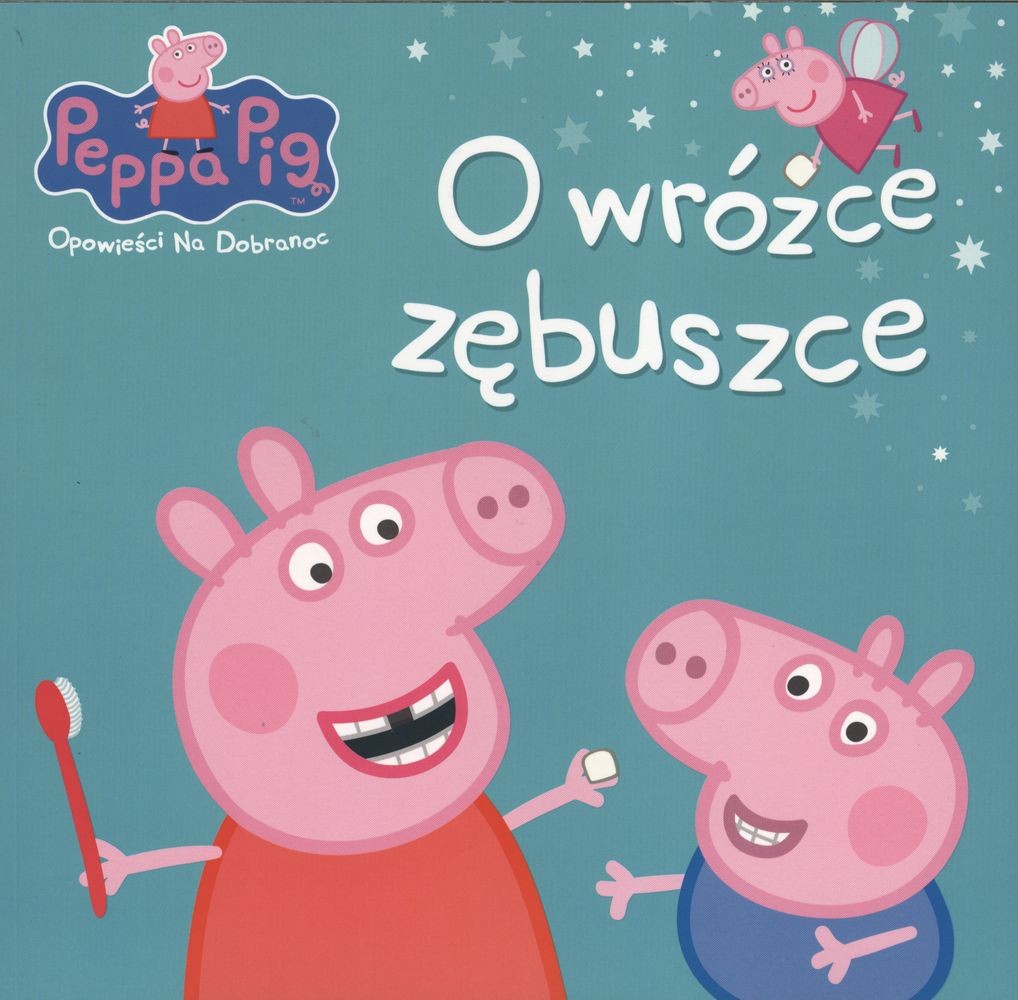 Opowieści na dobranoc Wróżka Zębuszka i Świnka Peppa 1 | 2016