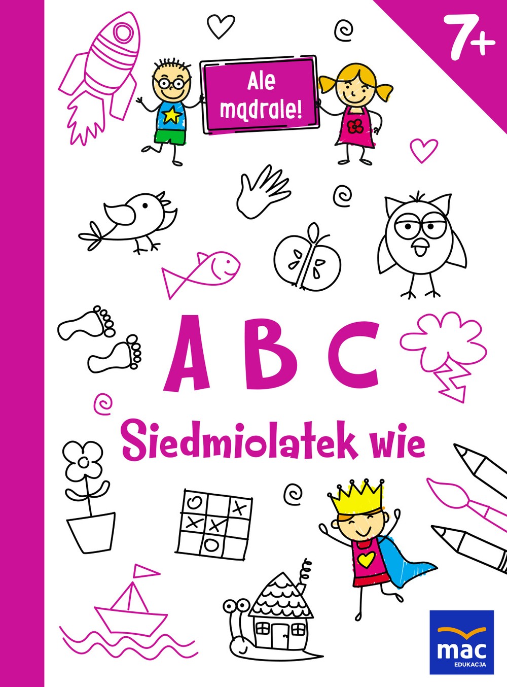 ABC - Ale Mądrale Podręcznik Ortograficzny 7+ | MAC Edukacja