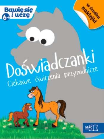 Doświadczanki Ćwiczenia Przyrodnicze - MAC Edukacja 3+
