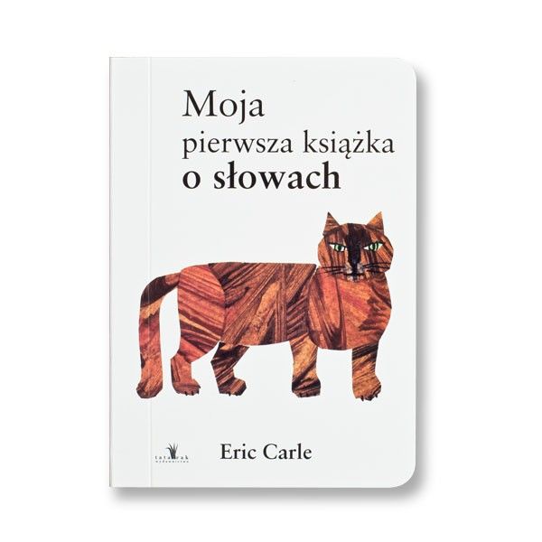 Wydawnictwo Tatarak Moja pierwsza książka o słowach 0+