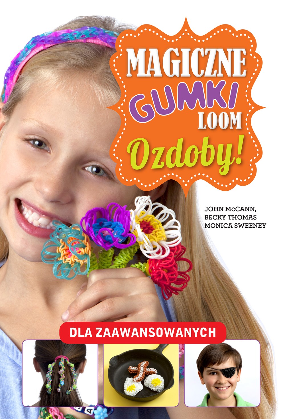 Magiczne Gumki Loom Ozdoby Poradnik 128str 2014