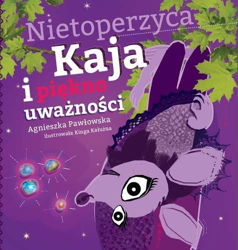 Książka Nietoperzyca Kaja i piękno uważności | Kraina Uważności