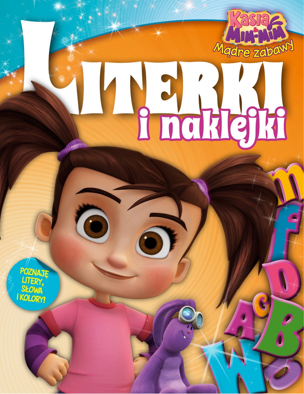 Kasia i Mim Mim Literki i Naklejki - Mądre Zabawy 1