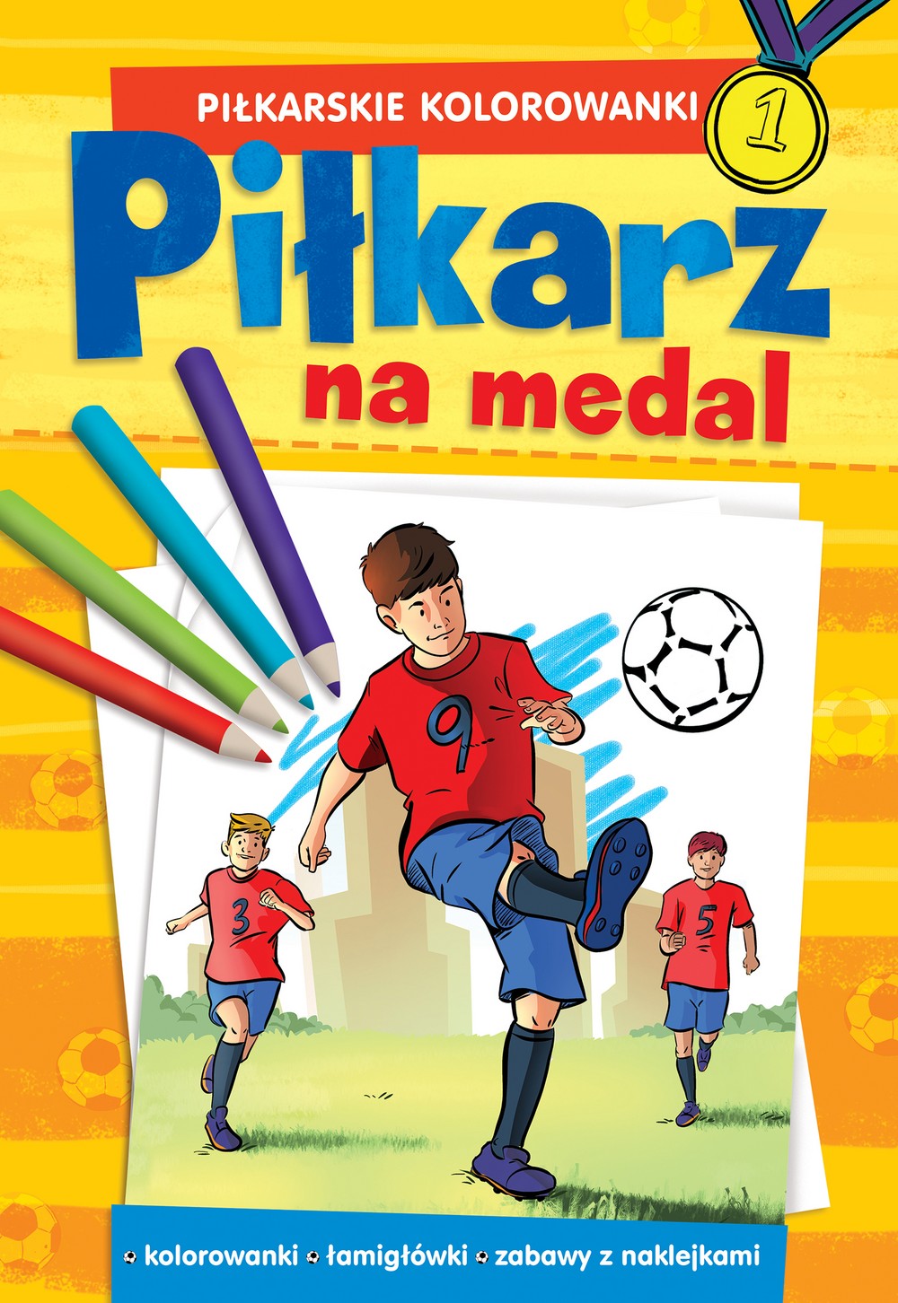 Piłkarska Kolorowanka Piłkarz na medal | Książeczka 3+