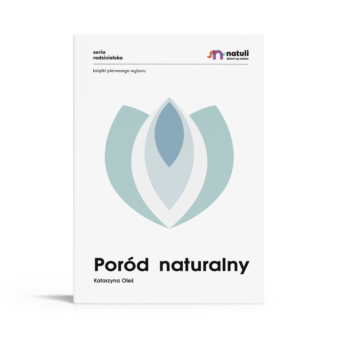 Natuli Poród naturalny - Poradnik dla przyszłych mam 200 stron