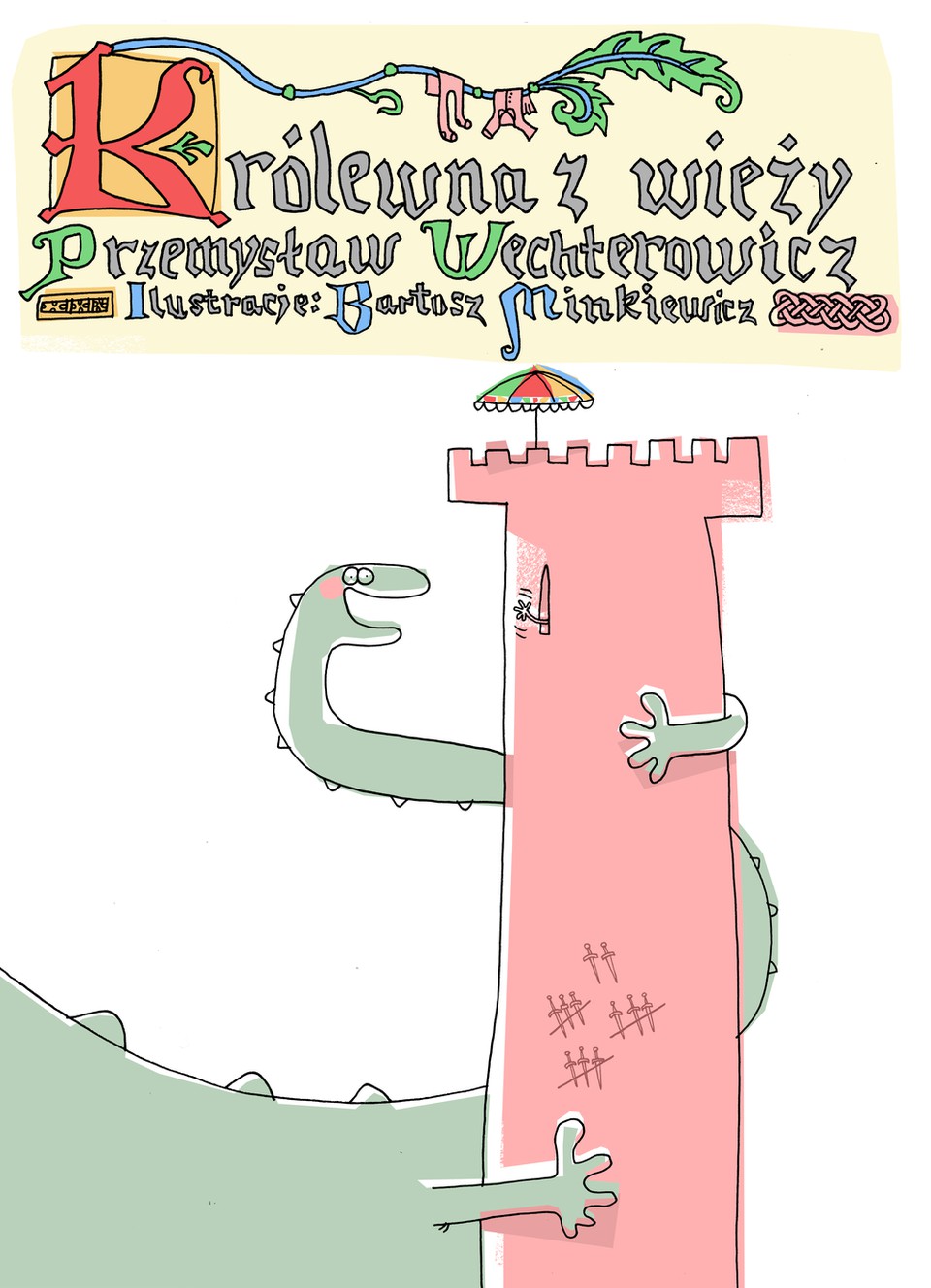 Książka "Królewna z wieży" Przemysława Wechterowicza | 3+