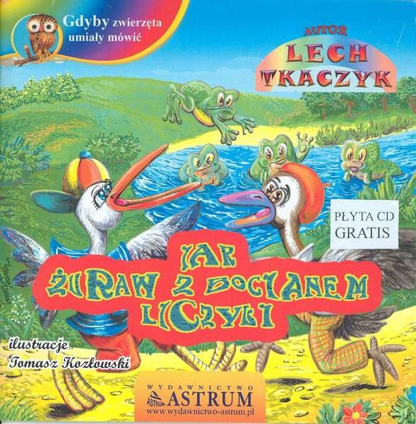Książka Edukacyjna "Jak żuraw z bocianem liczyli" + CD od 3 lat