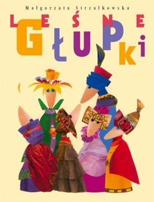 Leśne Głupki - Wydanie Kolekcjonerskie 4+ Bajka