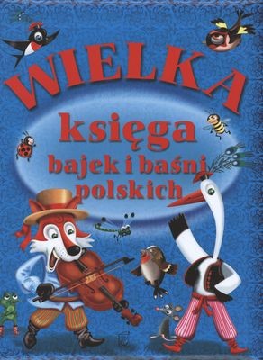 Wielka księga bajek i baśni polskich 360 stron