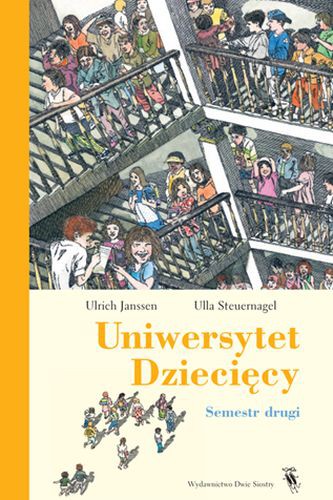 Uniwersytet Dziecięcy Semestr II - Edukacyjna Książka dla Dzieci 6+