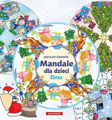 Oficyna Promocja Zima Mandale dla dzieci 3-6 lat