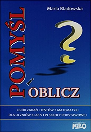 Niko Pomyśl i Oblicz Zadania Matematyczne 5-6 klasa